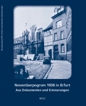 Buchcover der Publikation mit Buchtitel. Dazu Foto der zerstörten Großen Synagoge in Erfurt