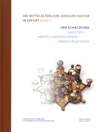 Der Schatzfund: Analysen - Herstellungstechniken - Rekonstruktionen